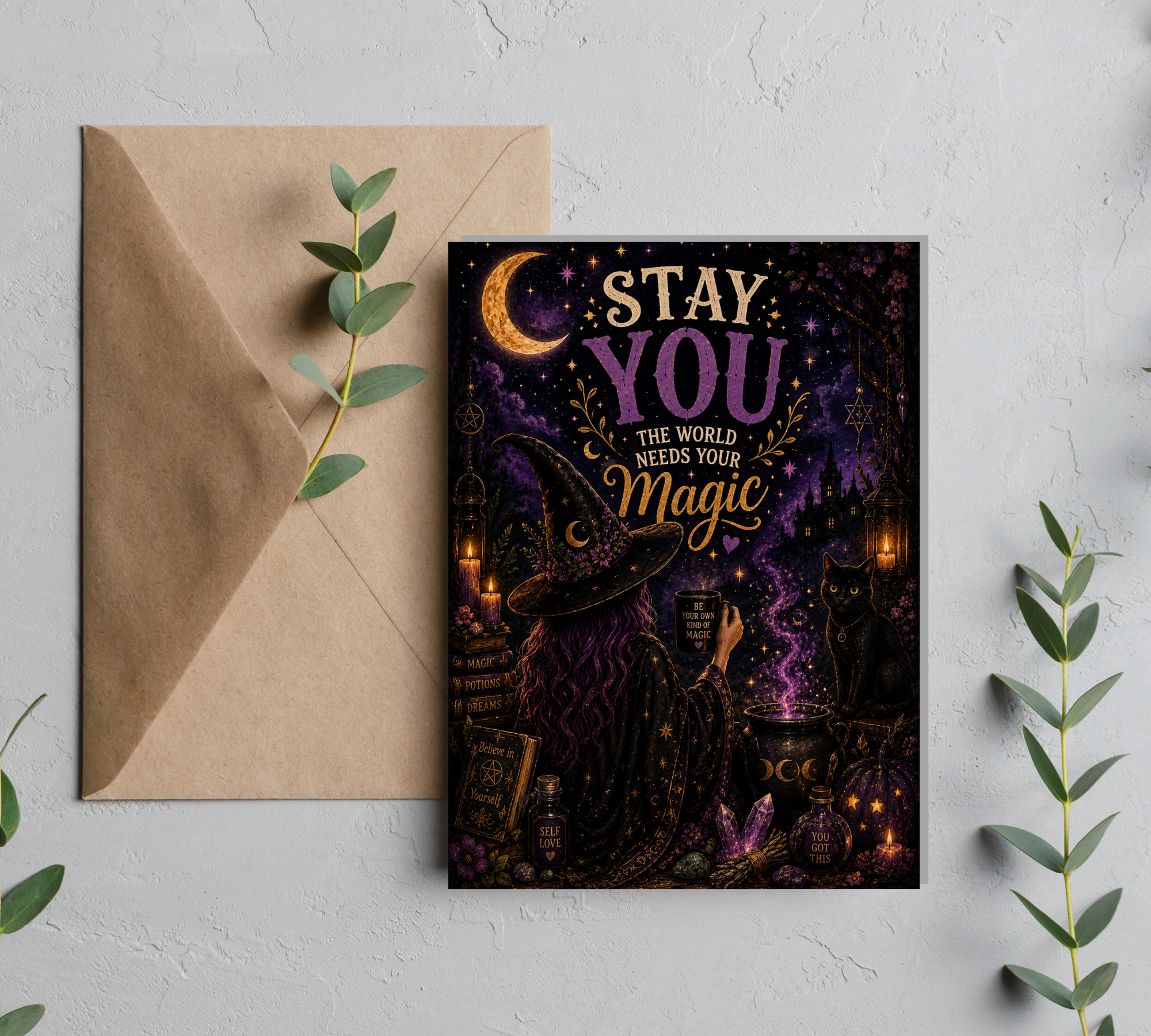Stay You – The World Needs Your Magic | Witchy Inspirational Halloween Greeting Card