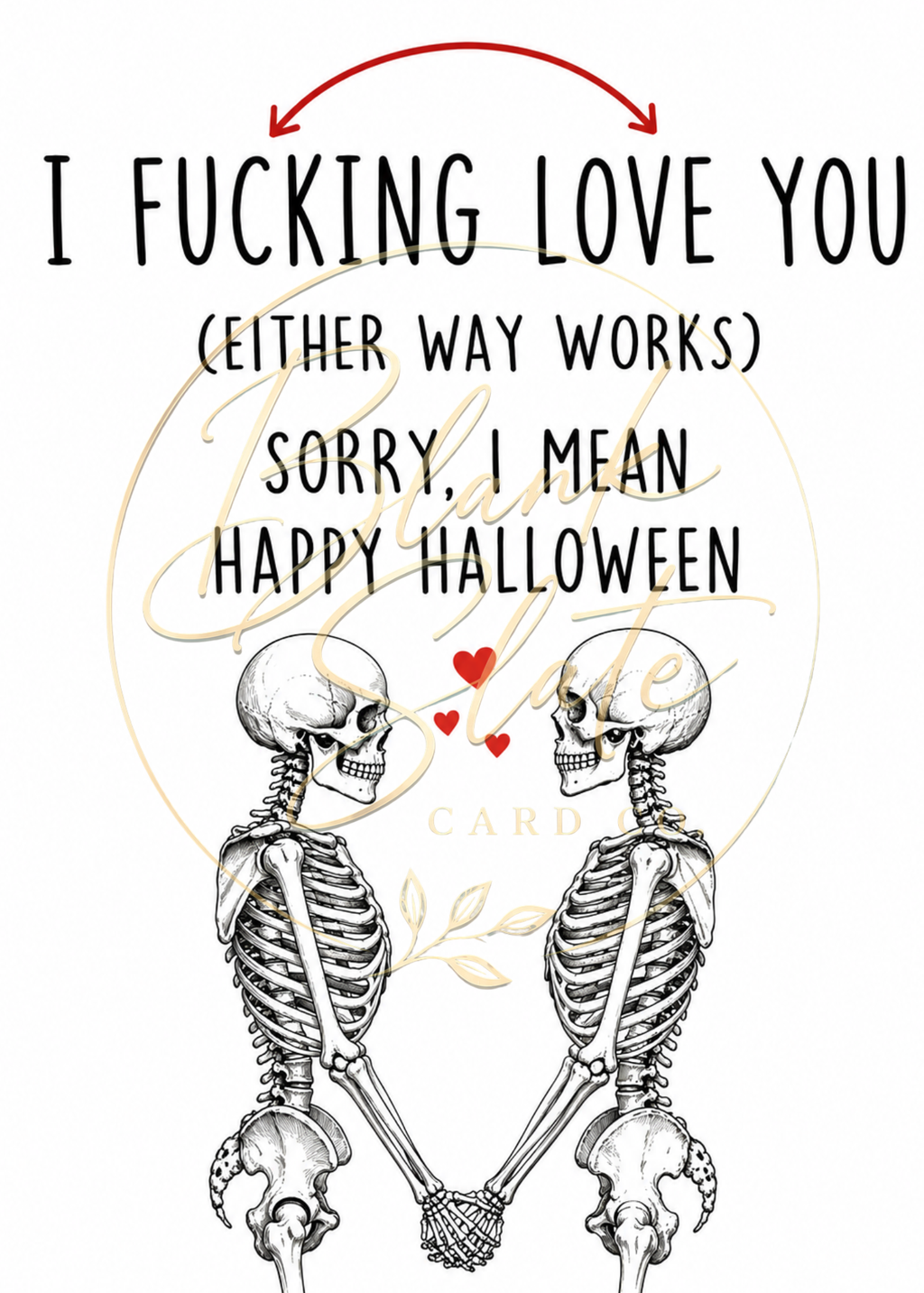 I Fucking Love You, Skeleton Couples Love Card | Funny Halloween Greeting Card | Adult Halloween Card | Blank 5x7 Card With Envelope