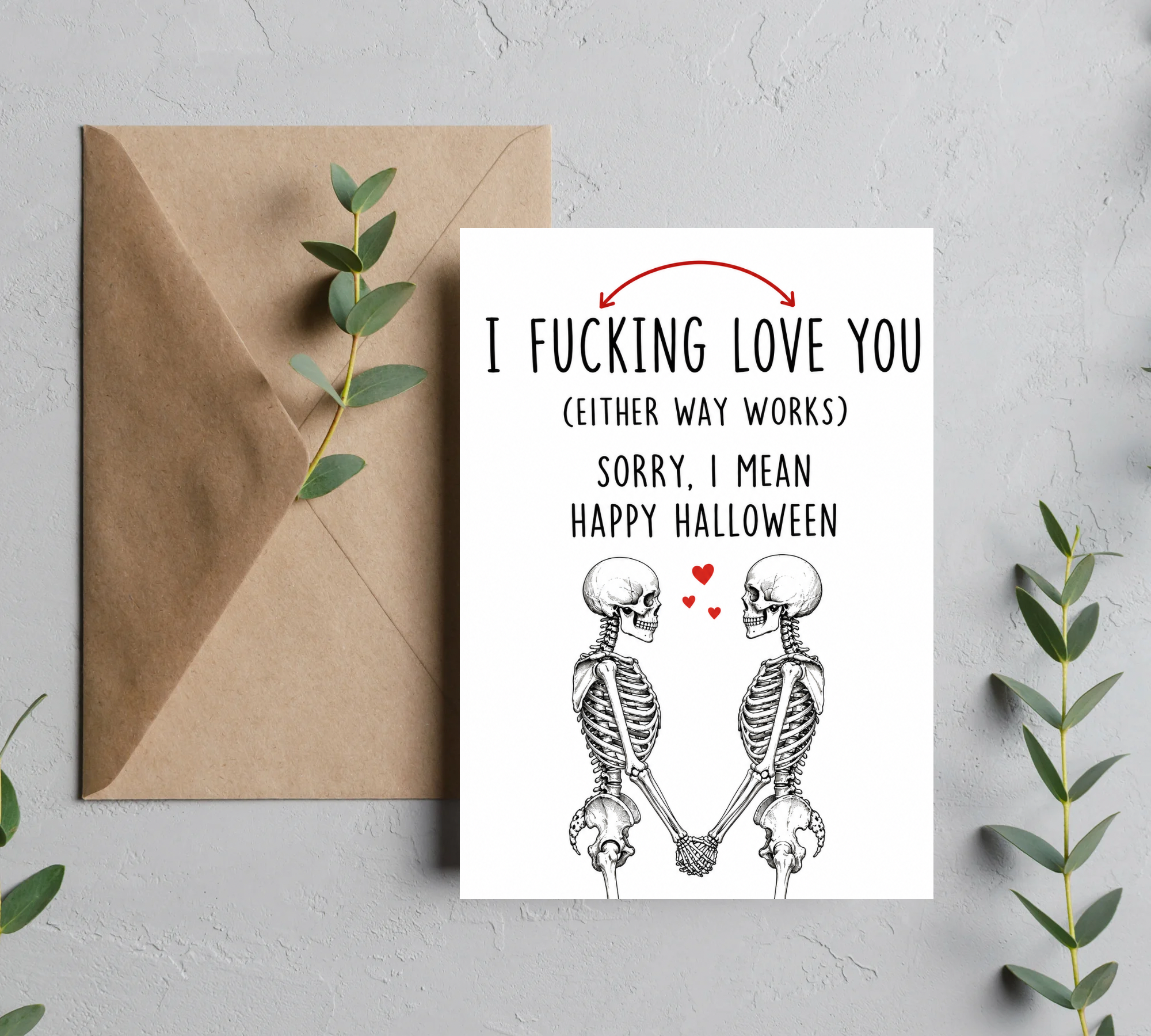 I Fucking Love You, Skeleton Couples Love Card | Funny Halloween Greeting Card | Adult Halloween Card | Blank 5x7 Card With Envelope