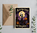 As If You Could Out Halloween Me | Adult Halloween Greeting Card | Funny Spooky Skeleton Stationery | Blank 5x7 Card With Envelope
