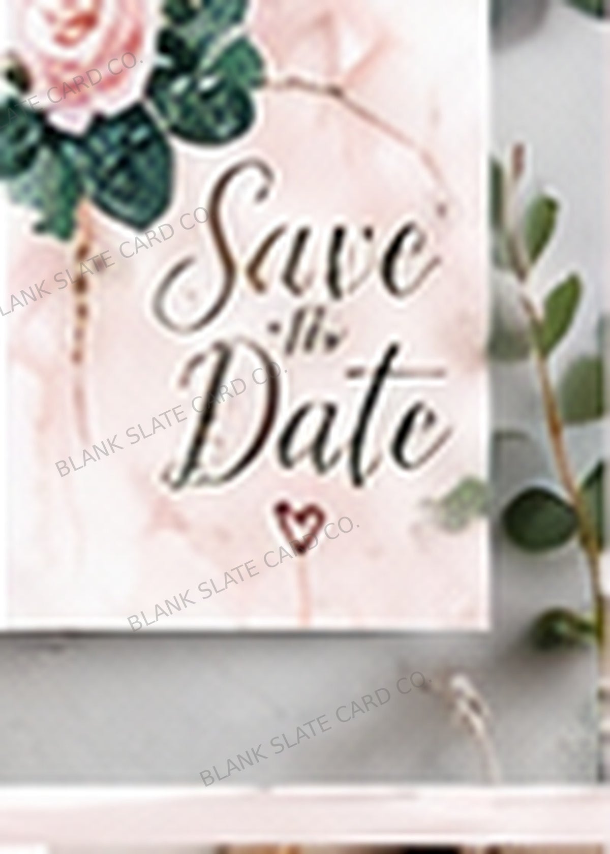 Rose and eucalyptus Save the Date card graphic with Blank Slate Card Co. watermark